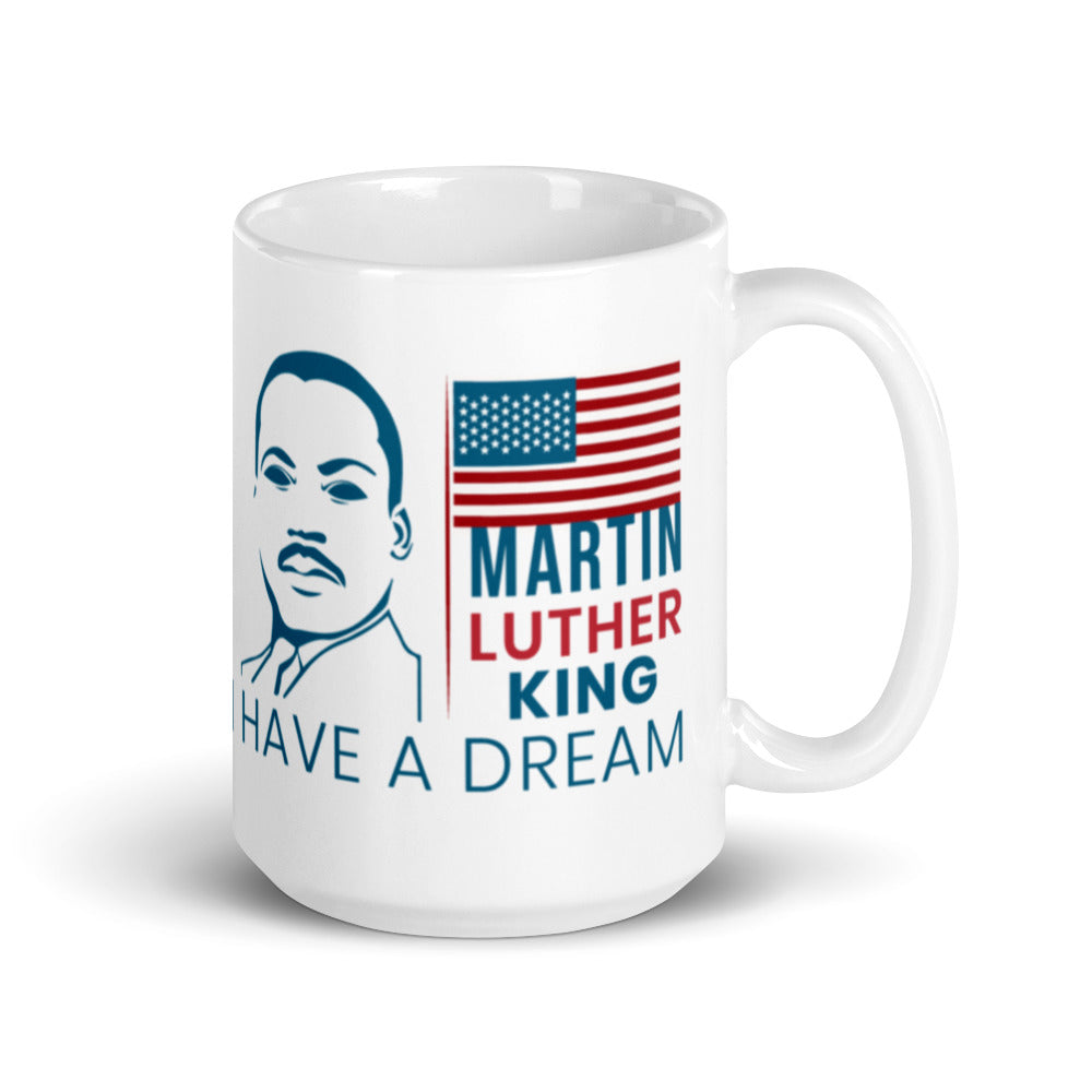 Martin Luther King Day - I have a Dream - With MLK Image - White glossy mug