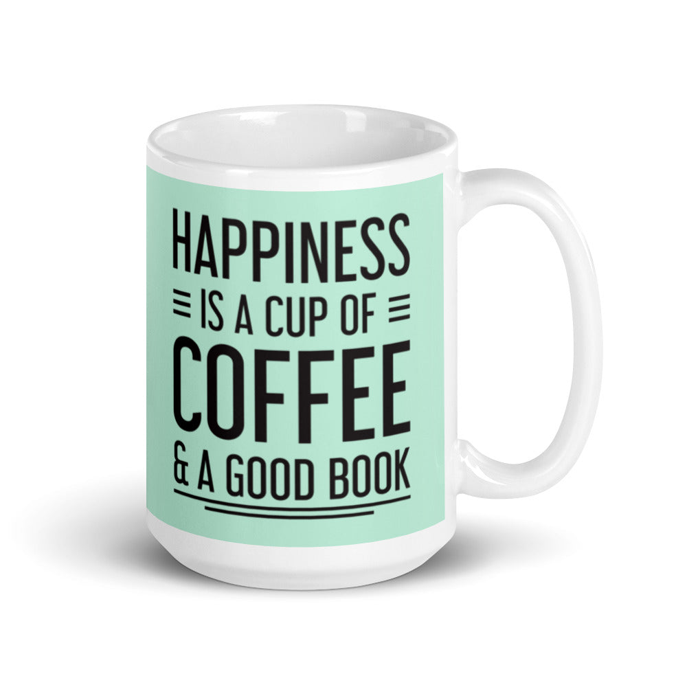 Happiness is a Cup of Coffee & A Good Book (Mint)  - White glossy mug