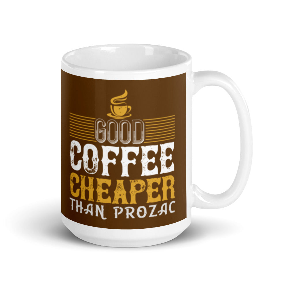 Good Coffee Cheaper than (Brown) White Glossy Mug