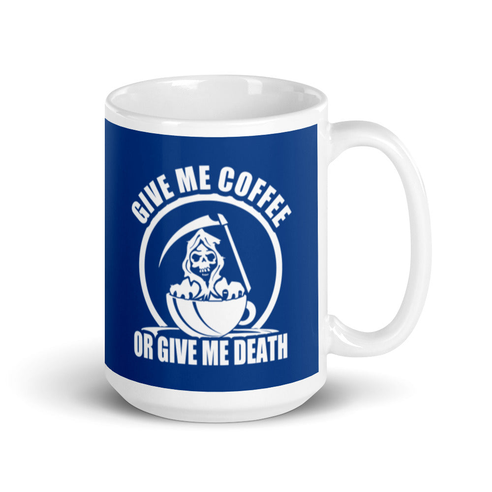 Give Me Coffee of Give Me Death (Navy) - White Glossy Mug
