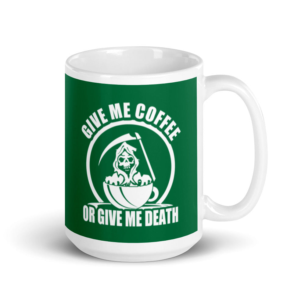 Give Me Coffee of Give Me Death (Green) - White Glossy Mug