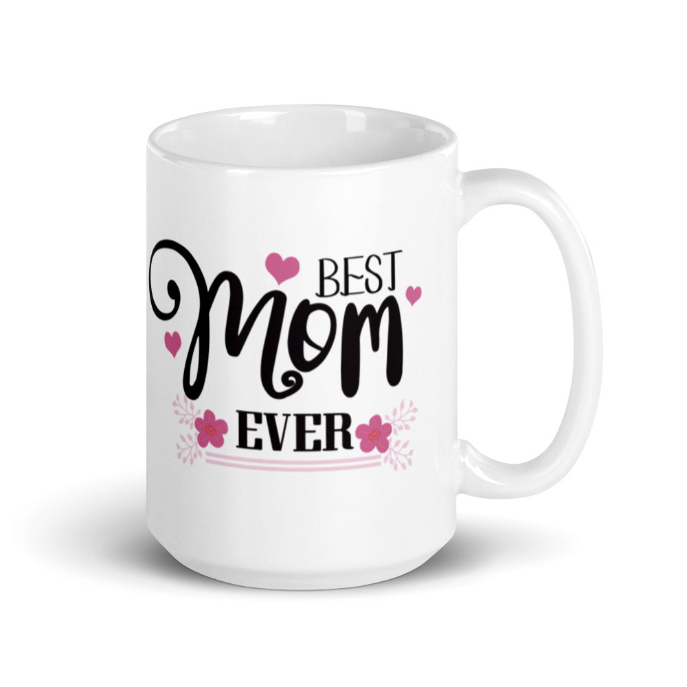 Best Mom Ever - Pink Hearts & Flowers - White glossy mug