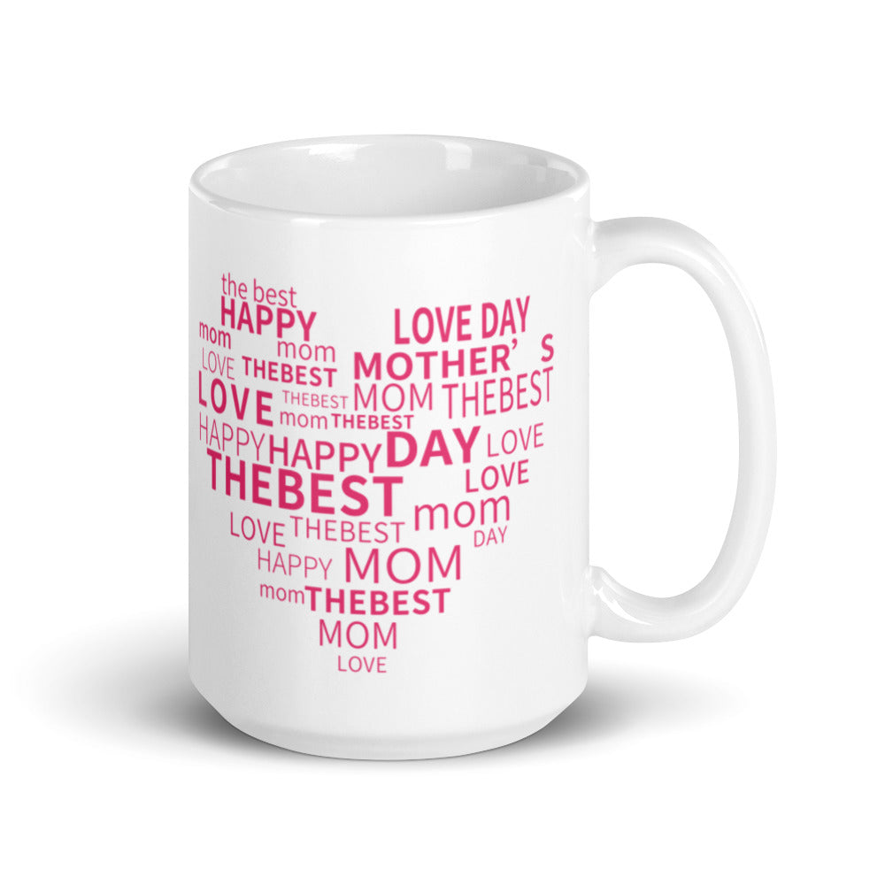 Happy Mothers Day - Love Mom - Best Mom in Heart Shape - White glossy mug