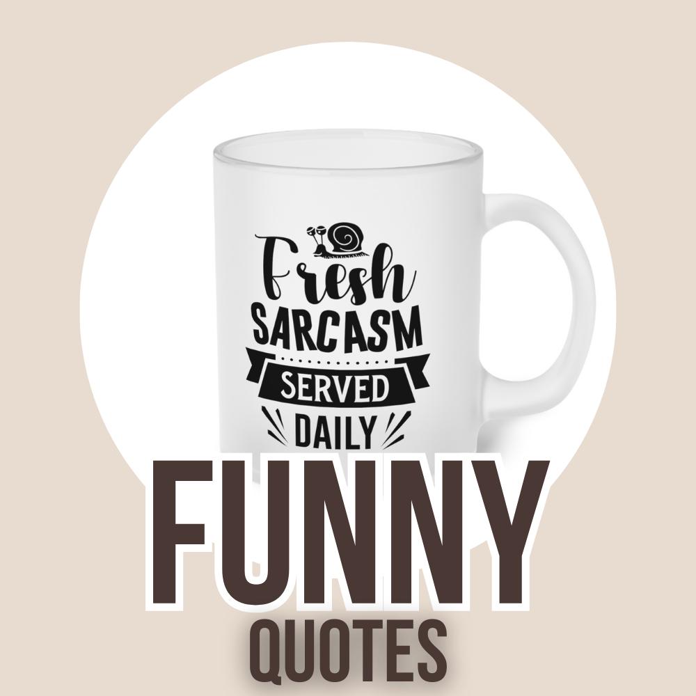 Funny Quotes - All