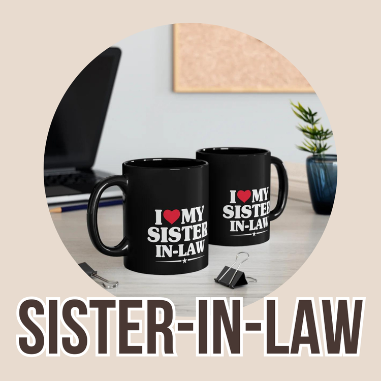 Sister-In-Law Gifts