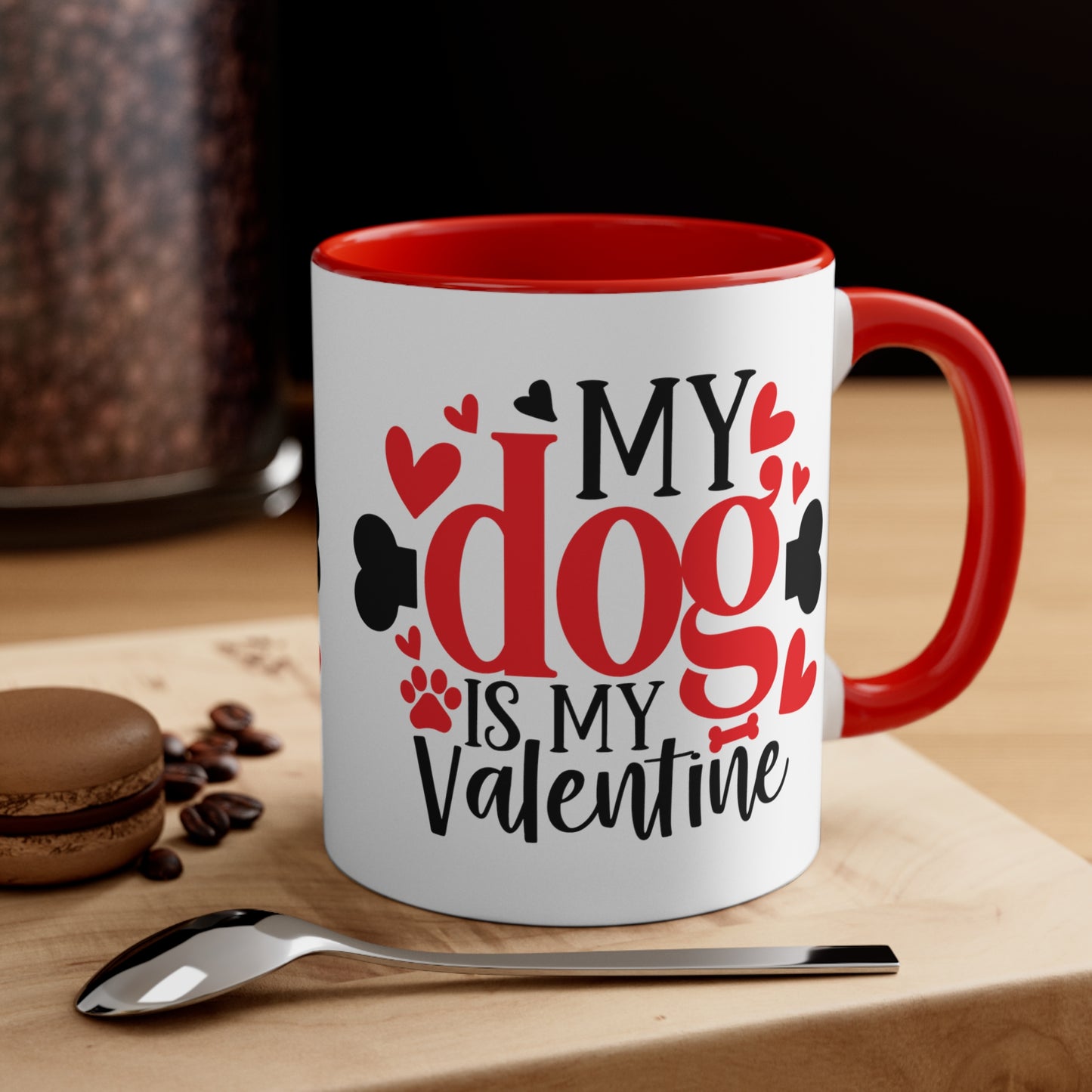 My Dog Is My Valentine Accent Coffee Mug, 11oz