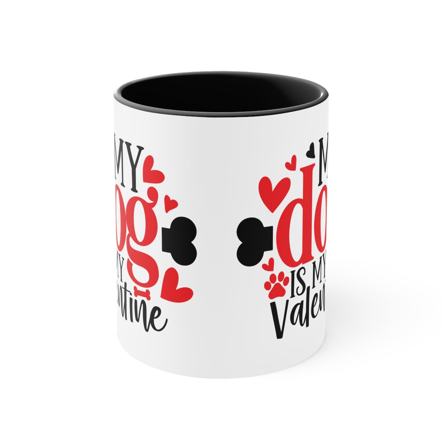 My Dog Is My Valentine Accent Coffee Mug, 11oz