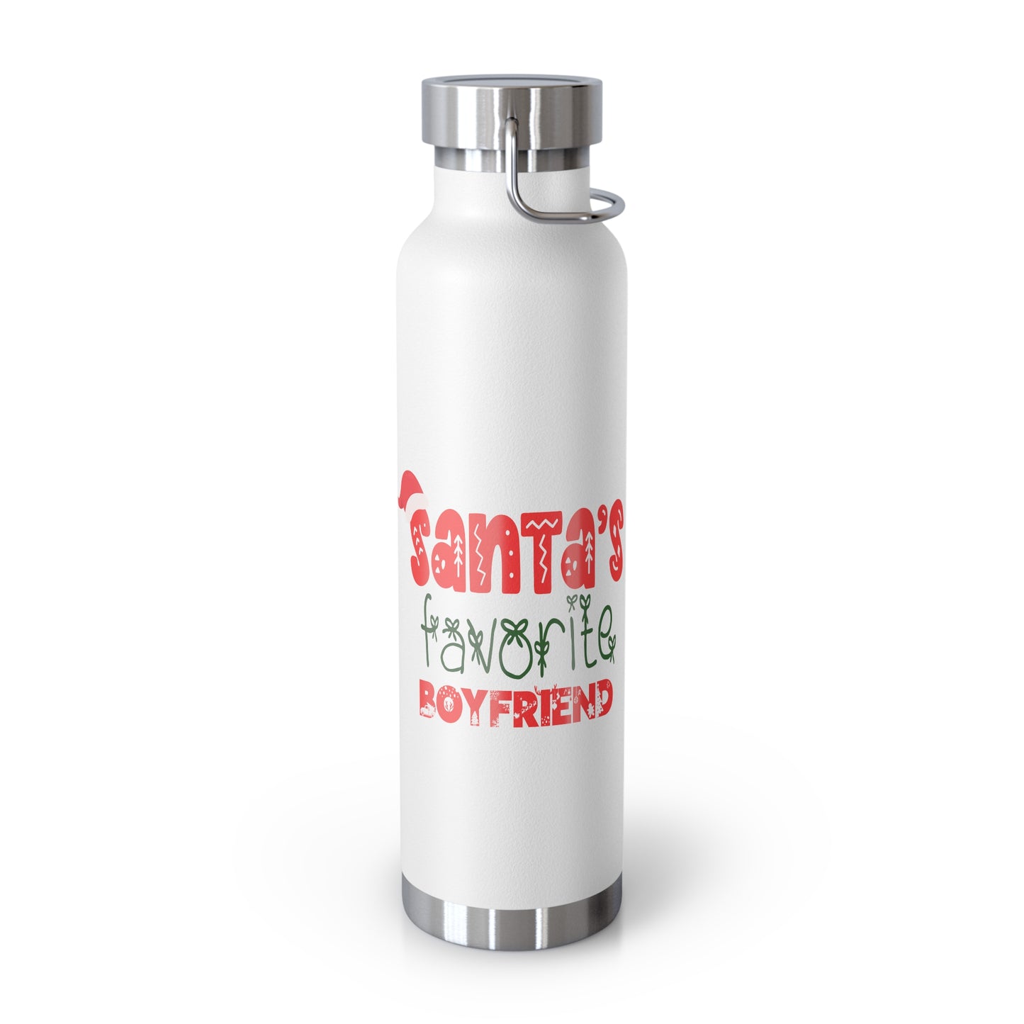 Santa's Favorite Boyfriend Copper Vacuum Insulated Bottle, 22oz