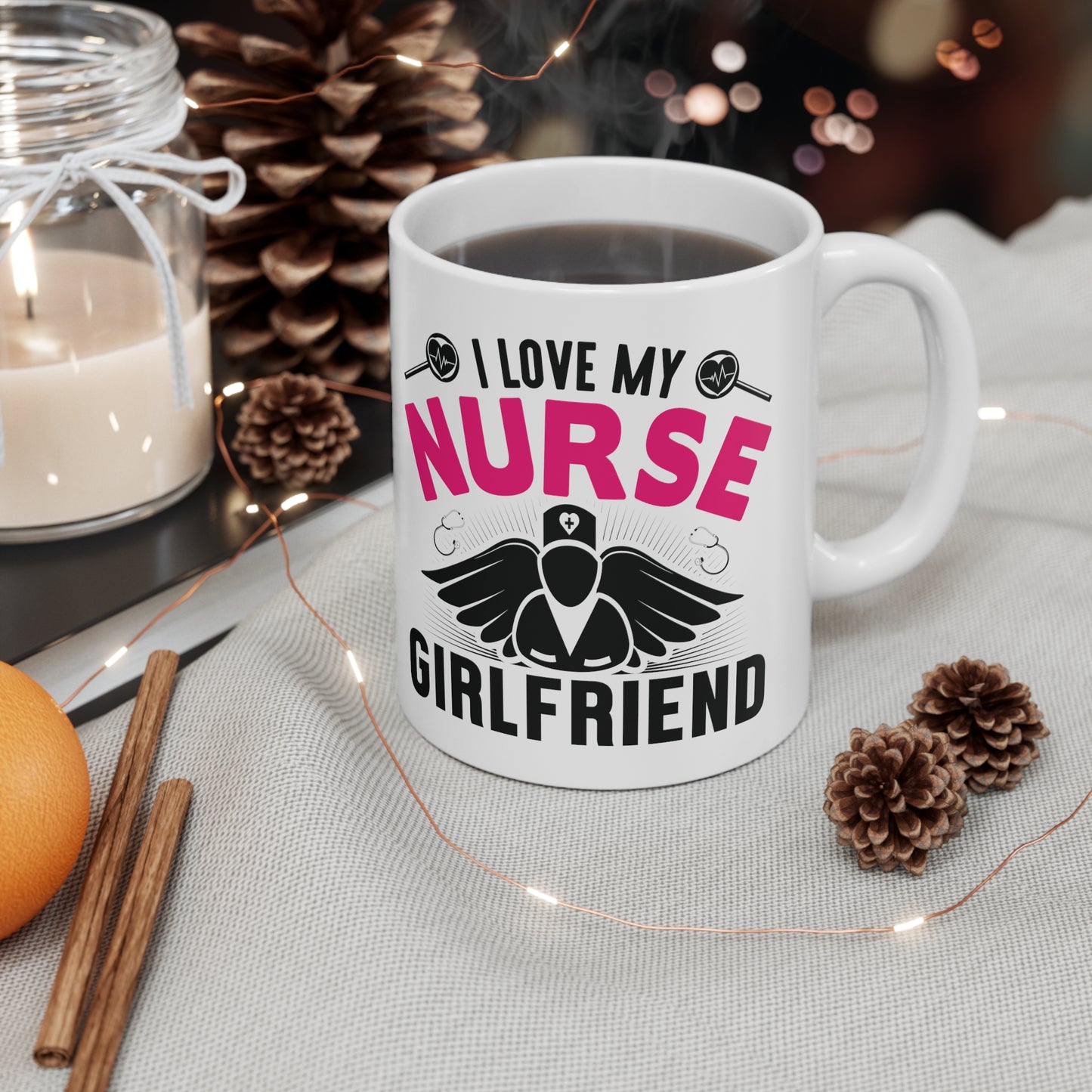 I Love My Nurse Girlfriend Ceramic Mug 11oz