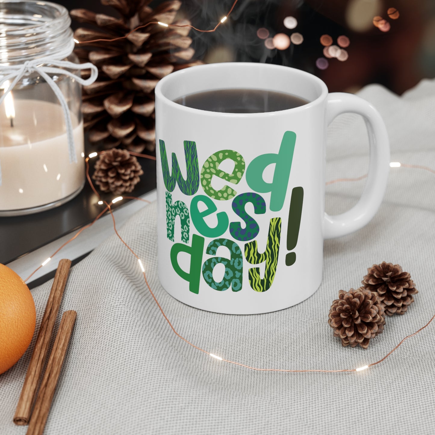 Wednesday Mug | Happy Wednesday | I Love Wednesday's | New Day | I Hate Wednesday's | Christmas Gift