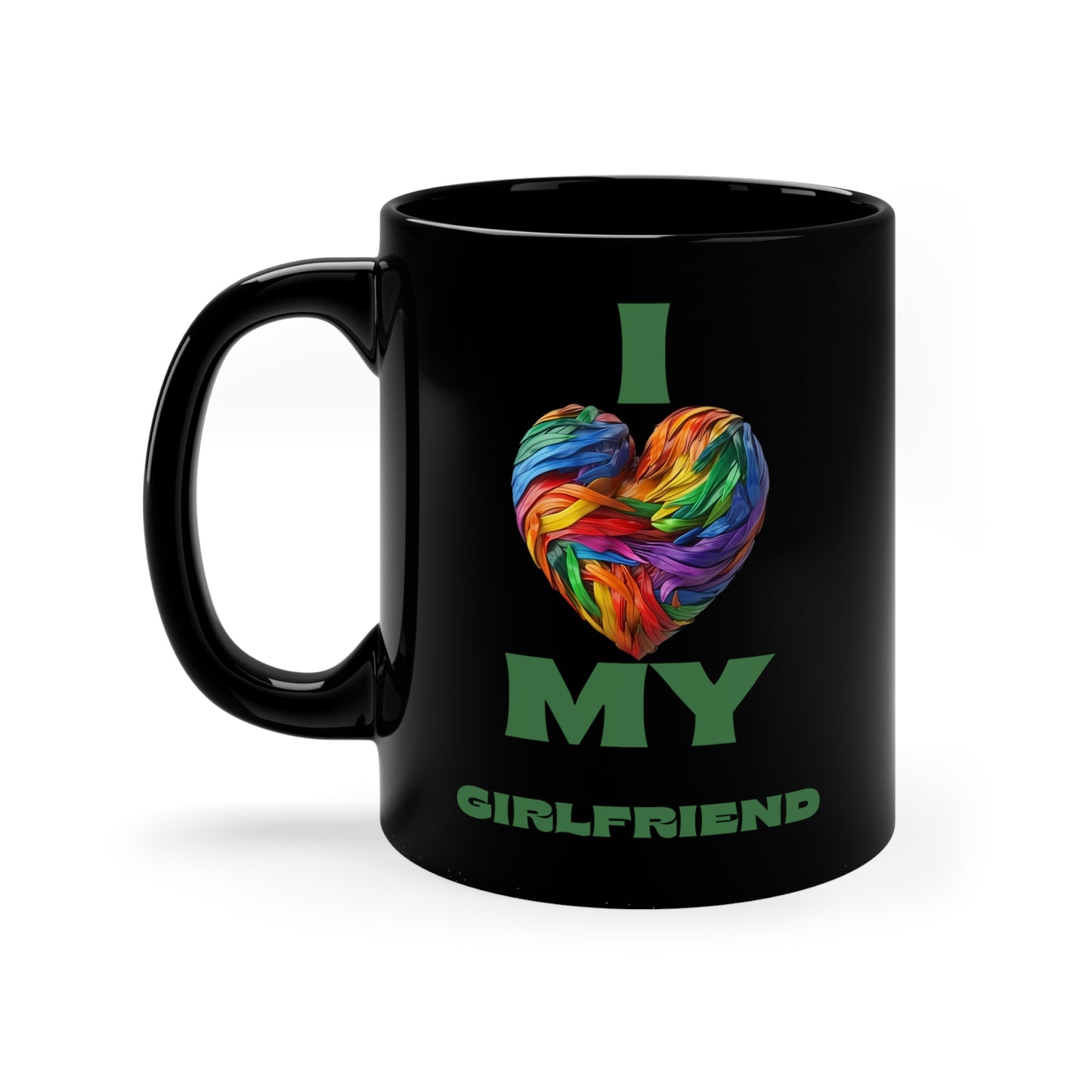 I Love My Girlfriend 11oz Black Mug