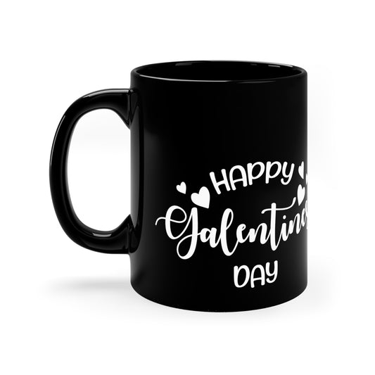 Happy Galentine's Day 11oz Black Mug