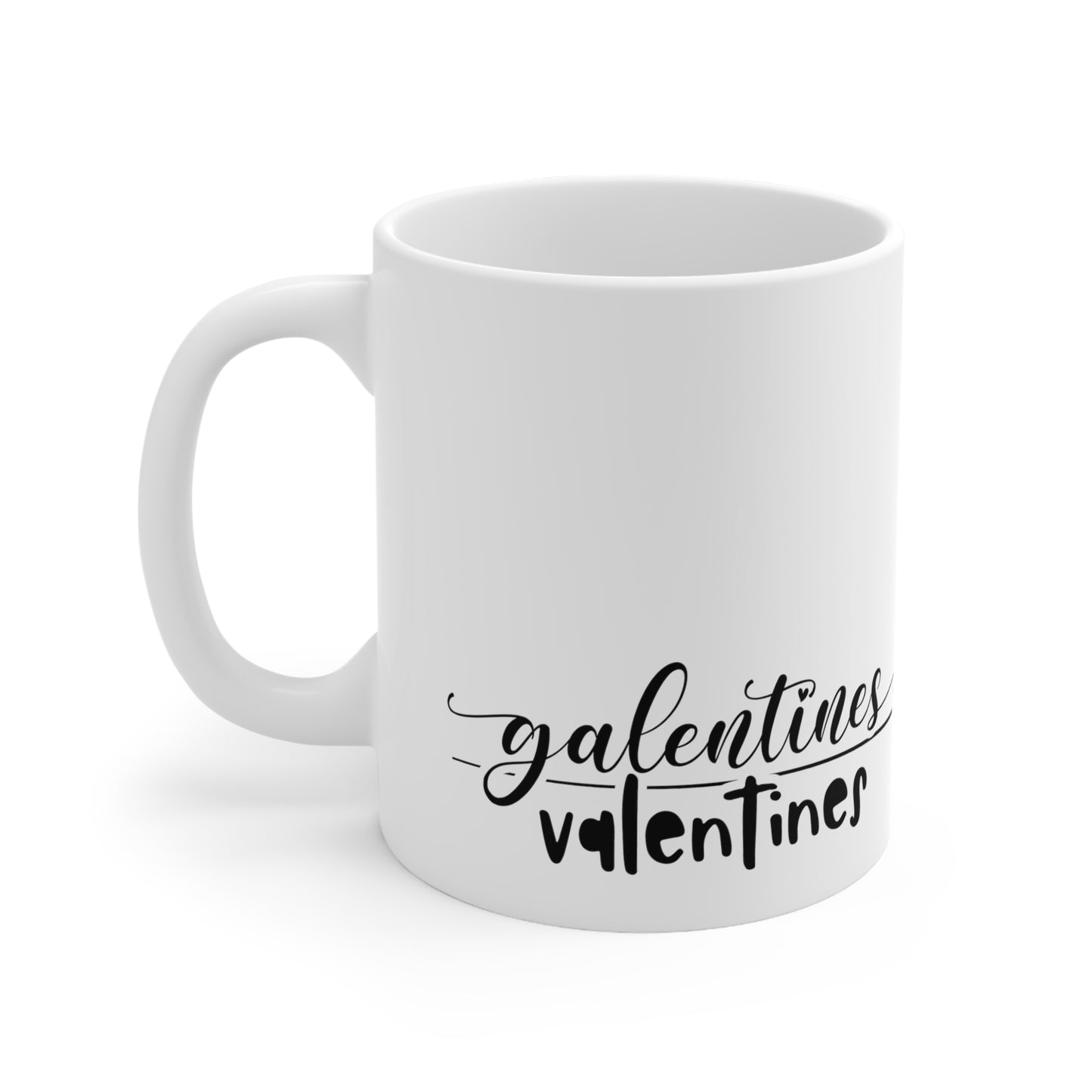 Galentines Over Valentines Ceramic Mug 11oz