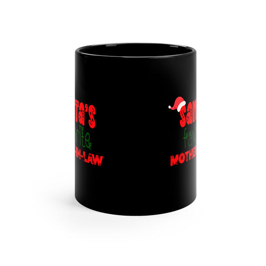 Santa's Favorite Mother-In-Law 11oz Black Mug