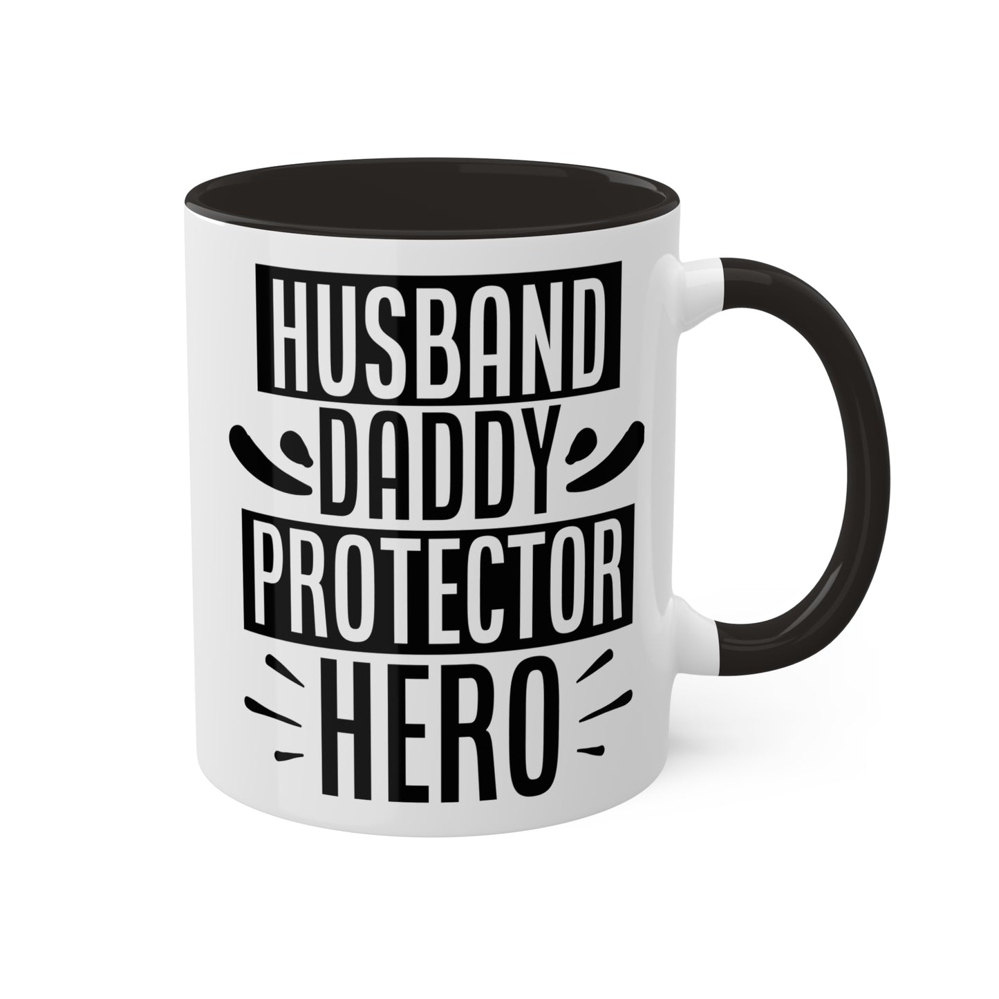 Husband, Daddy, Protector, Hero, Two Tone mug, Daddy Mug, Husband Mug, Colorful Mugs11oz