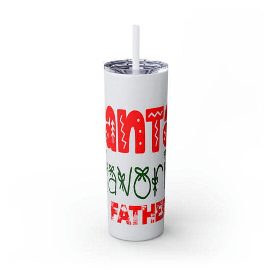Santa's Favorite Father Skinny Tumbler with Straw, 20oz