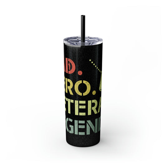 Dad Hero Legend Veteran Skinny Tumbler with Straw, 20oz