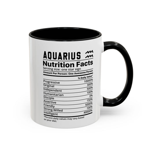 Aquarius Star Sign Nutrition Facts White Black Accent Ceramic Mugs 11oz,  Zodiac, Astrology, Celestial, coffee mug, tea cup, joke, funny, humorous, fun