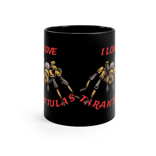 I Love Tarantulas 11oz Black Mug