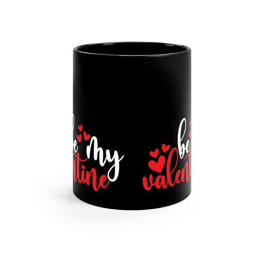 Be My Valentine 11oz Black Mug