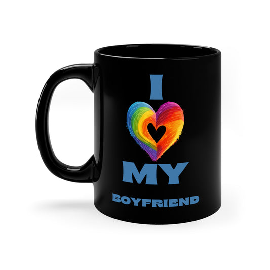 I Love My Boyfriend 11oz Black Mug