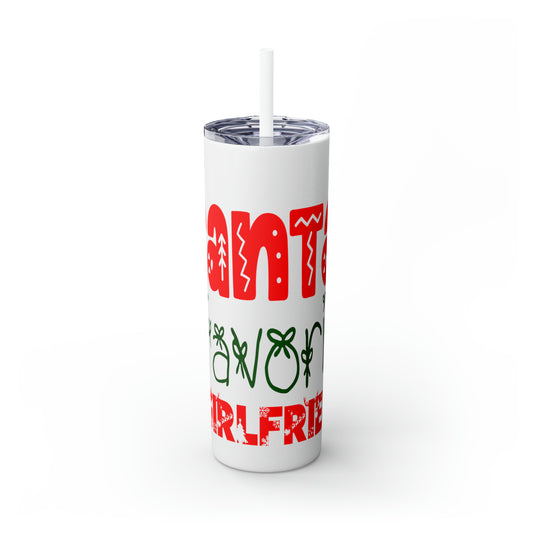 Santa's Favorite Girlfriend Skinny Tumbler with Straw, 20oz