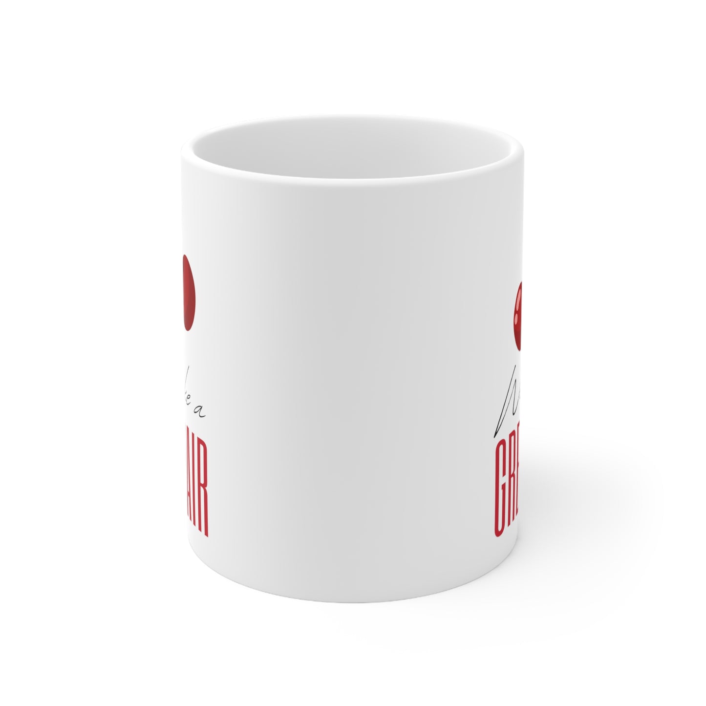We Make A Great Pair Ceramic Mug 11oz