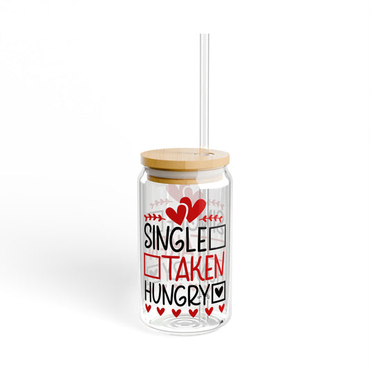 Single Taken Hungry, Single Sipper Glass, Singles Gift, Sipper Glass, 16oz