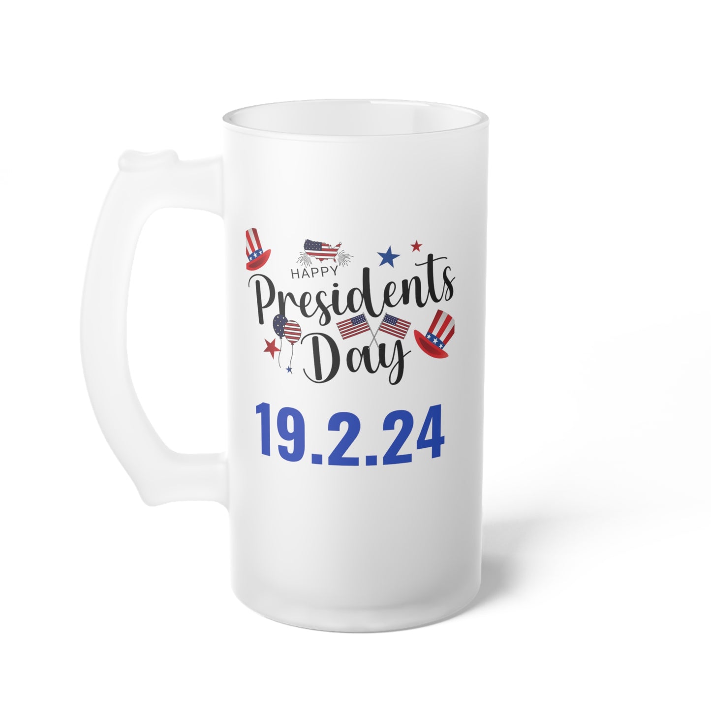 Happy President's Day 2024 Frosted Glass Beer Mug