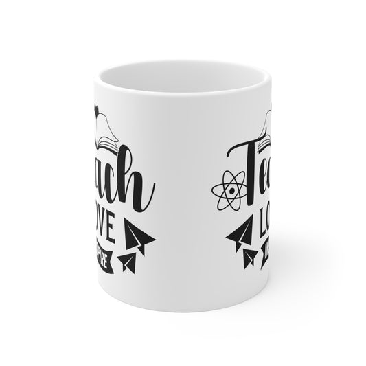 Teach Love Inspire Ceramic Mug 11oz