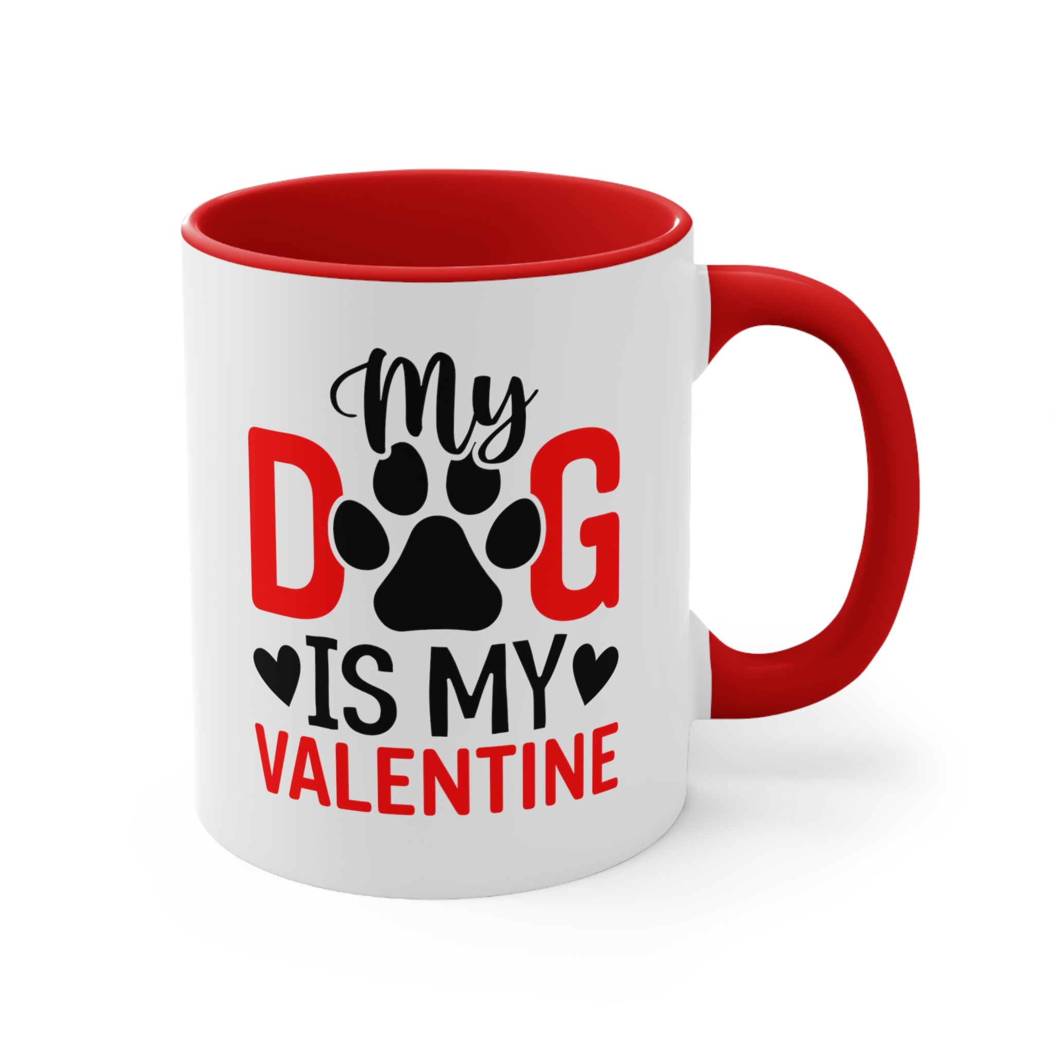 My Dog Is My Valentine Accent Coffee Mug, 11oz