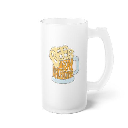 Beer Is My Valentine Frosted Glass Beer Mug