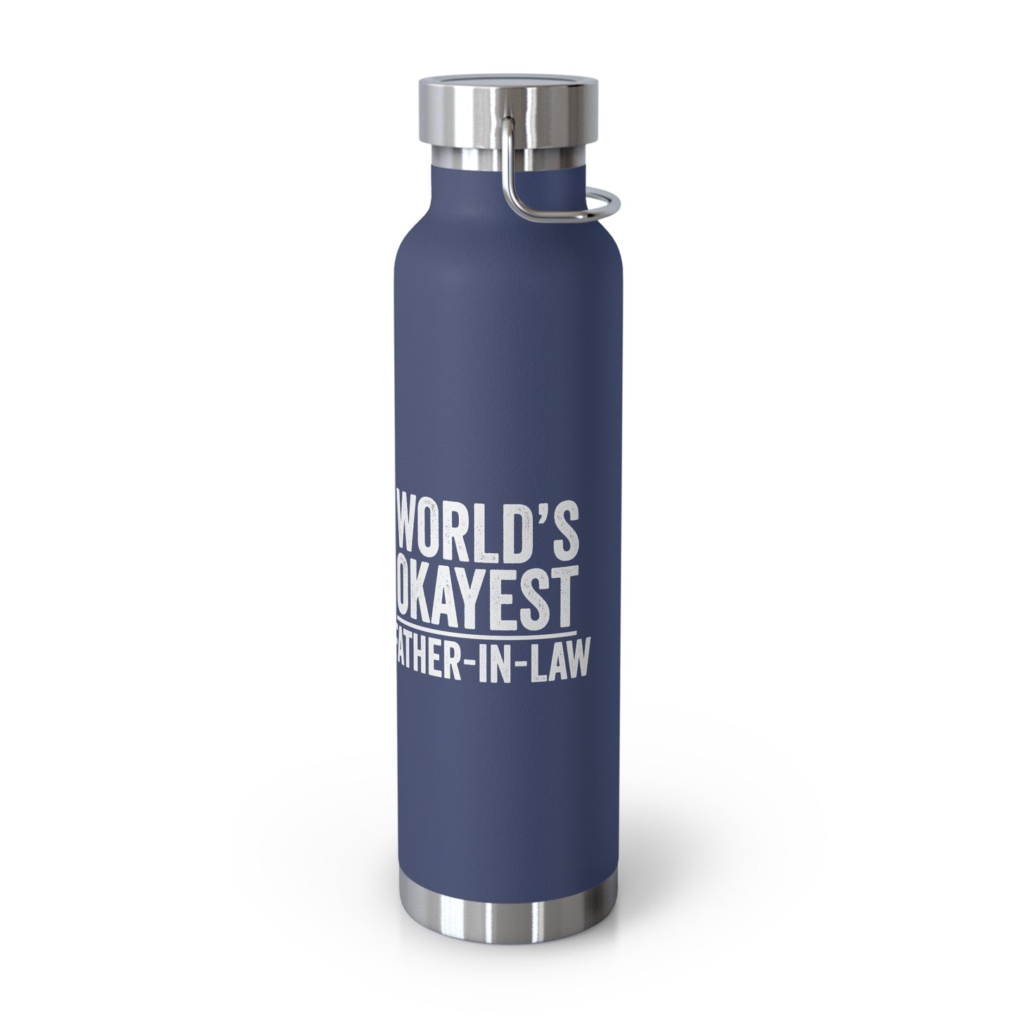 World's Okayest Father-In-Law Copper Vacuum Insulated Bottle, 22oz