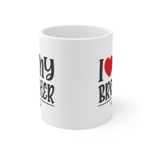 I Love My Brother Ceramic Mug 11oz