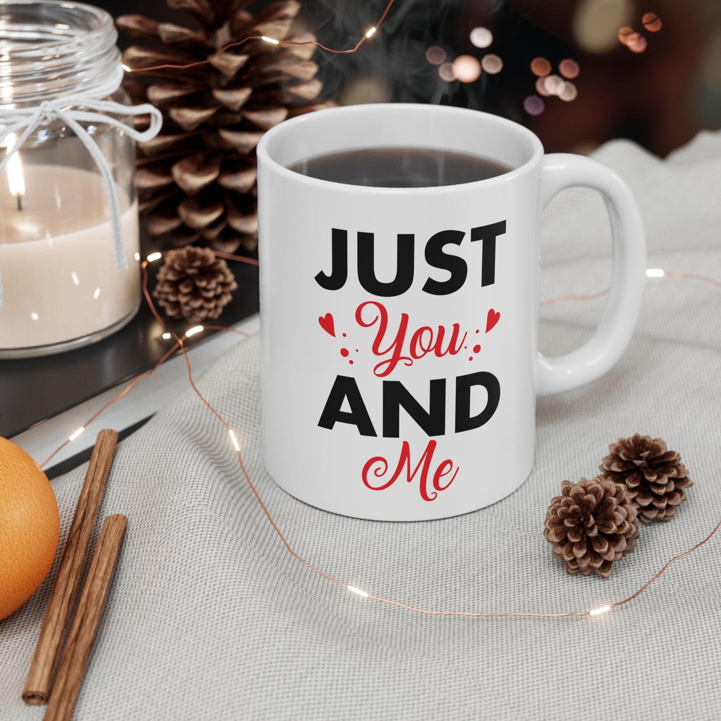 Just You And Me Ceramic Mug 11oz