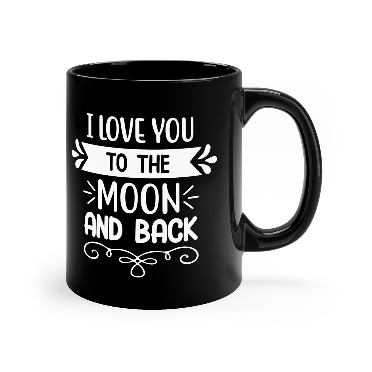 I Love You To The Moon And Back 11oz Black Mug