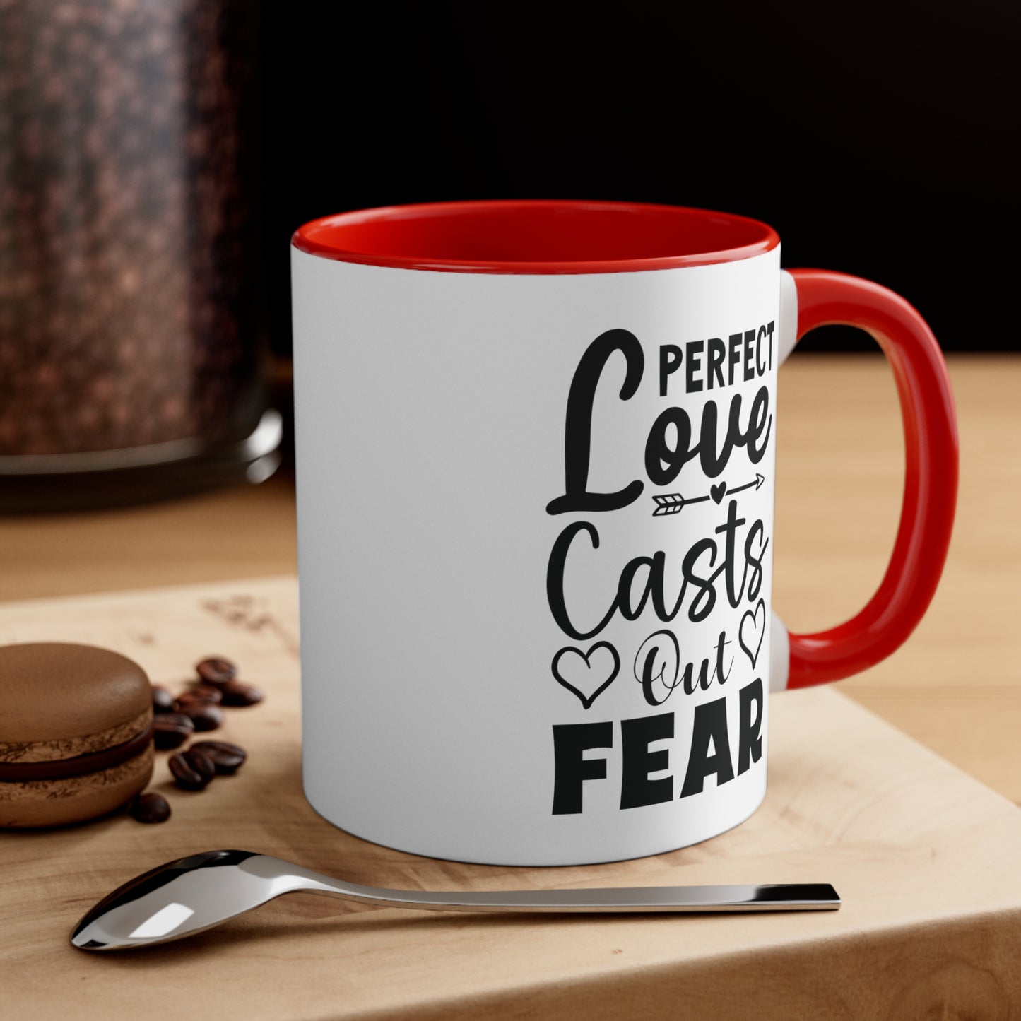 Perfect Love Casts Out Fear Accent Coffee Mug, 11oz