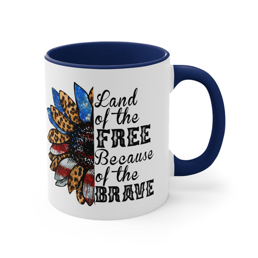 Land of The Free Because of the Brave Accent Coffee Mug, 11oz