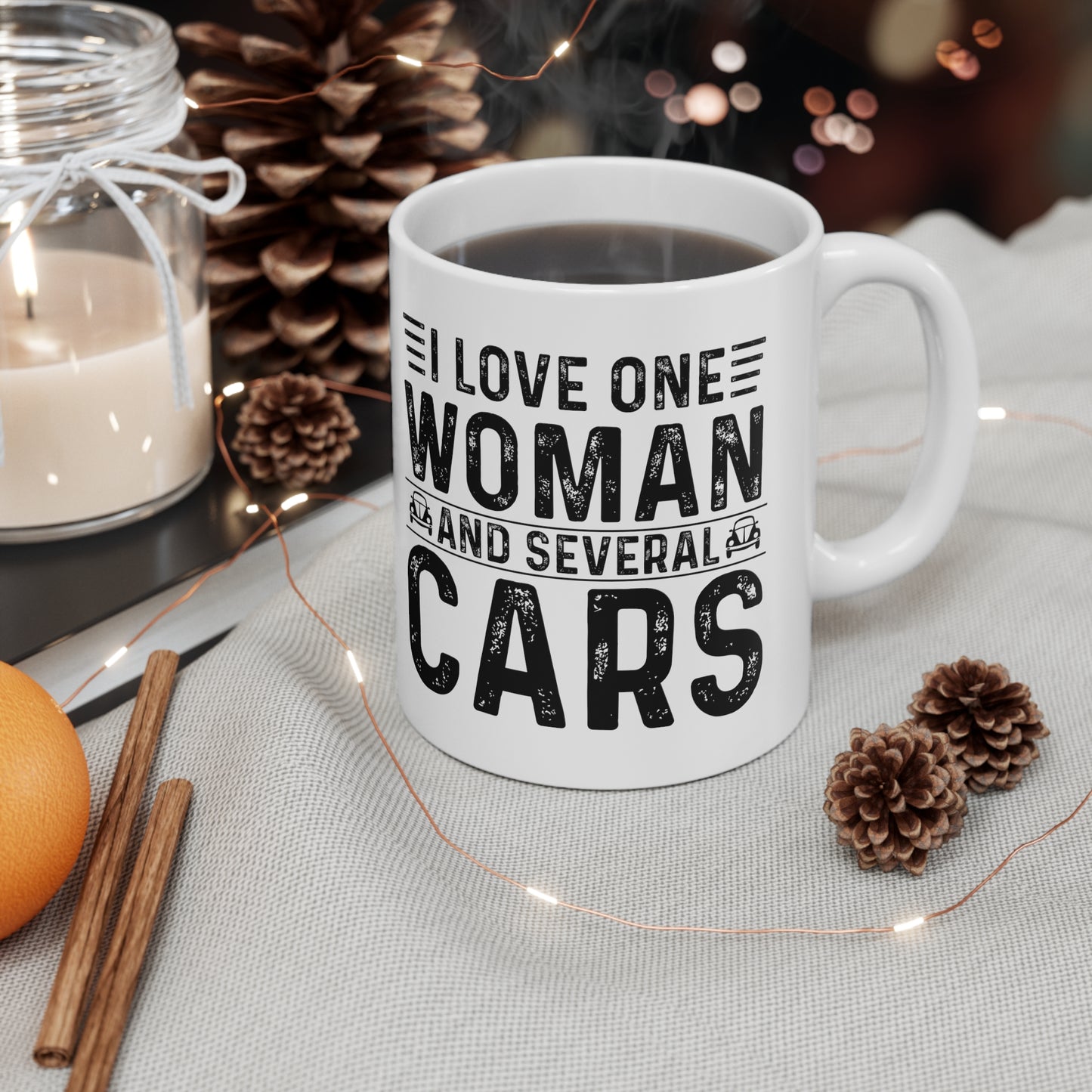 I Love One Woman and Several Cars Ceramic Mug 11oz