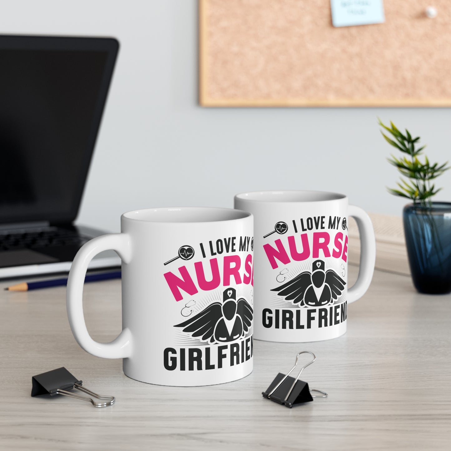 I Love My Nurse Girlfriend Ceramic Mug 11oz