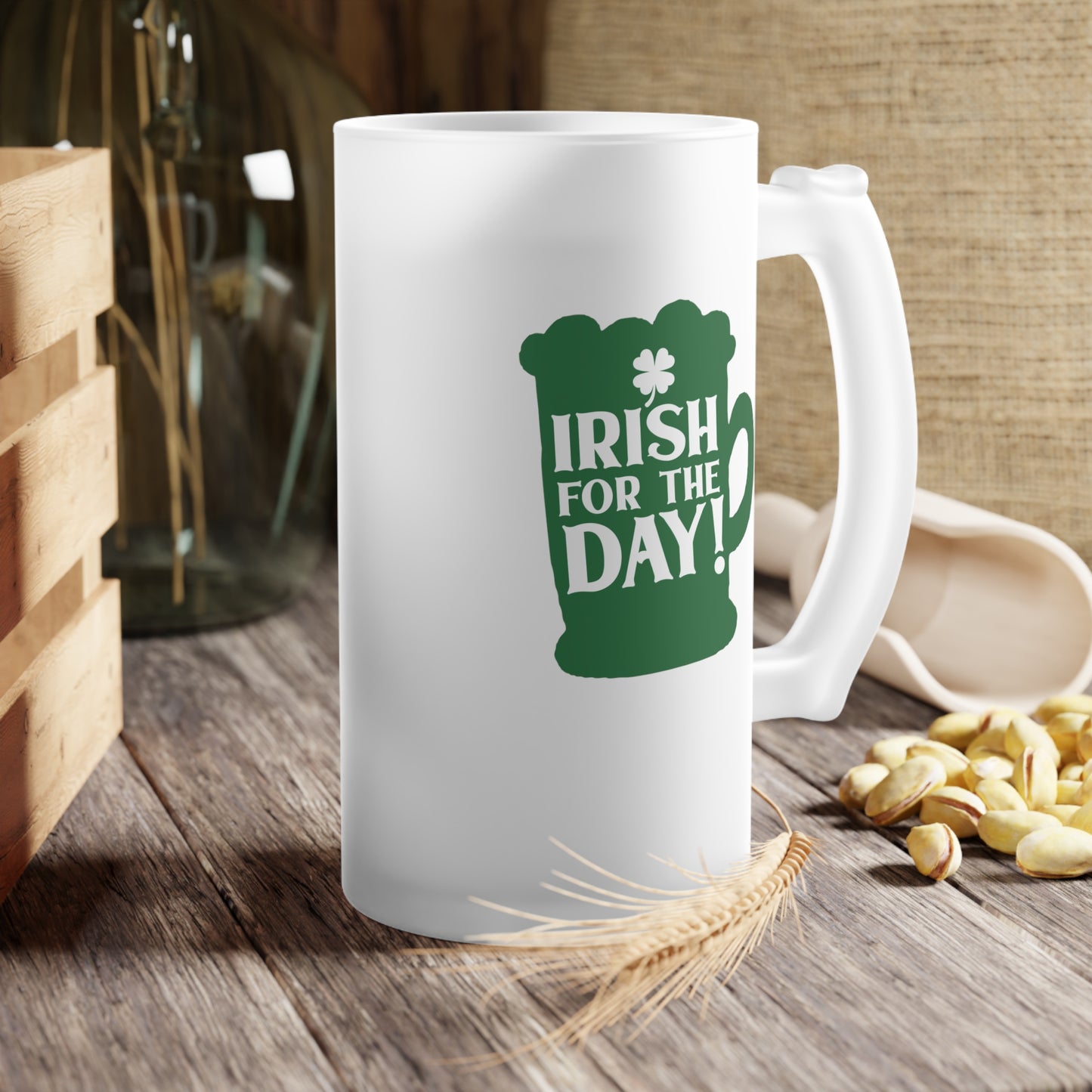 Irish for the Day Frosted Glass Beer Mug