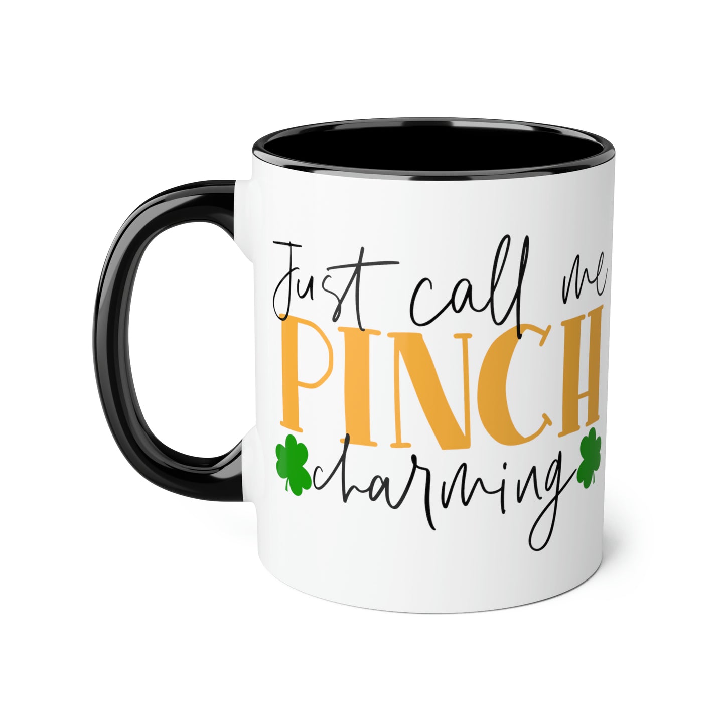 Just Call Me Pinch Charming 11oz Mug