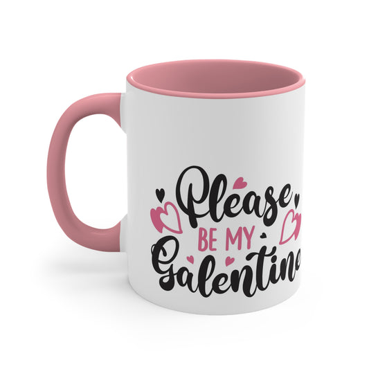 Please Be My Galentine Accent Coffee Mug, 11oz