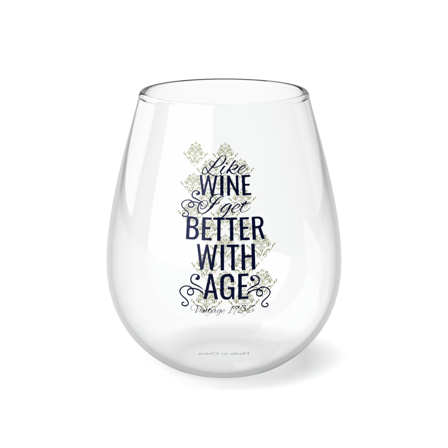 Like Wine I Get Better With Age Stemless Wine Glass, 11.75oz
