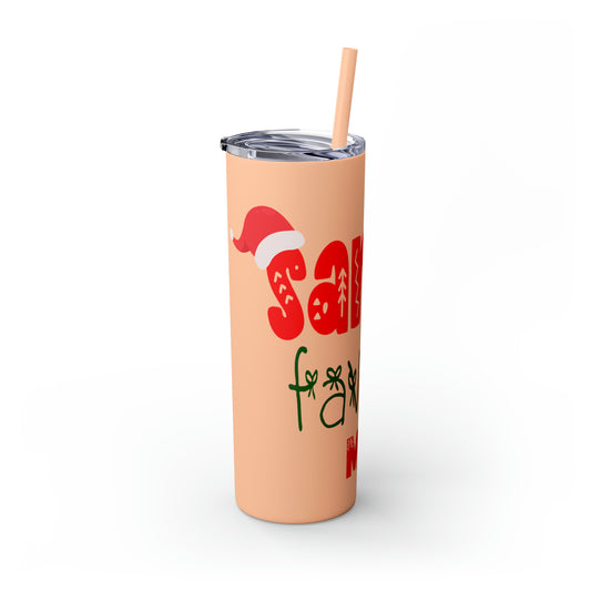 Santa's Favorite Mom Skinny Tumbler with Straw, 20oz