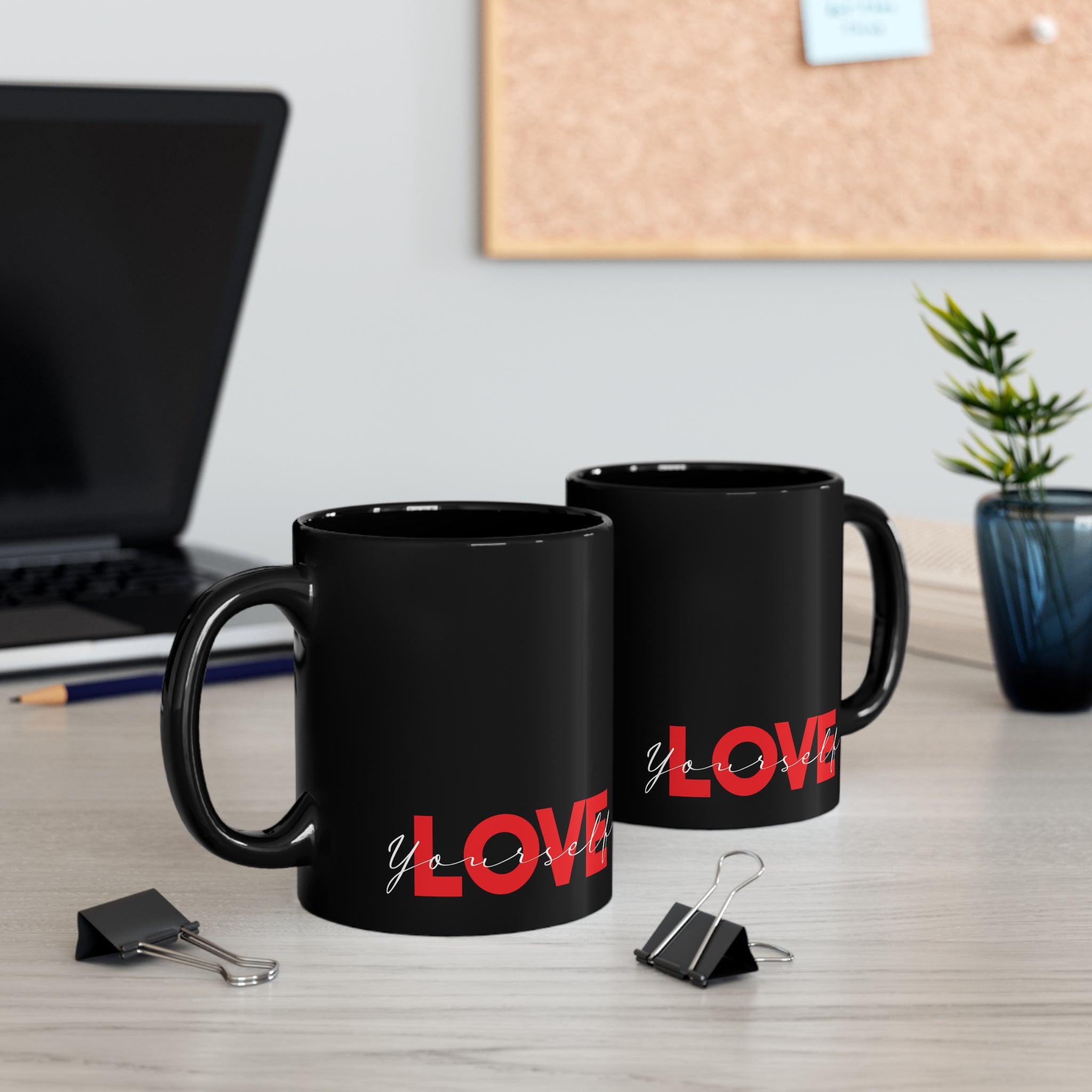 Love Yourself 11oz Black Mug