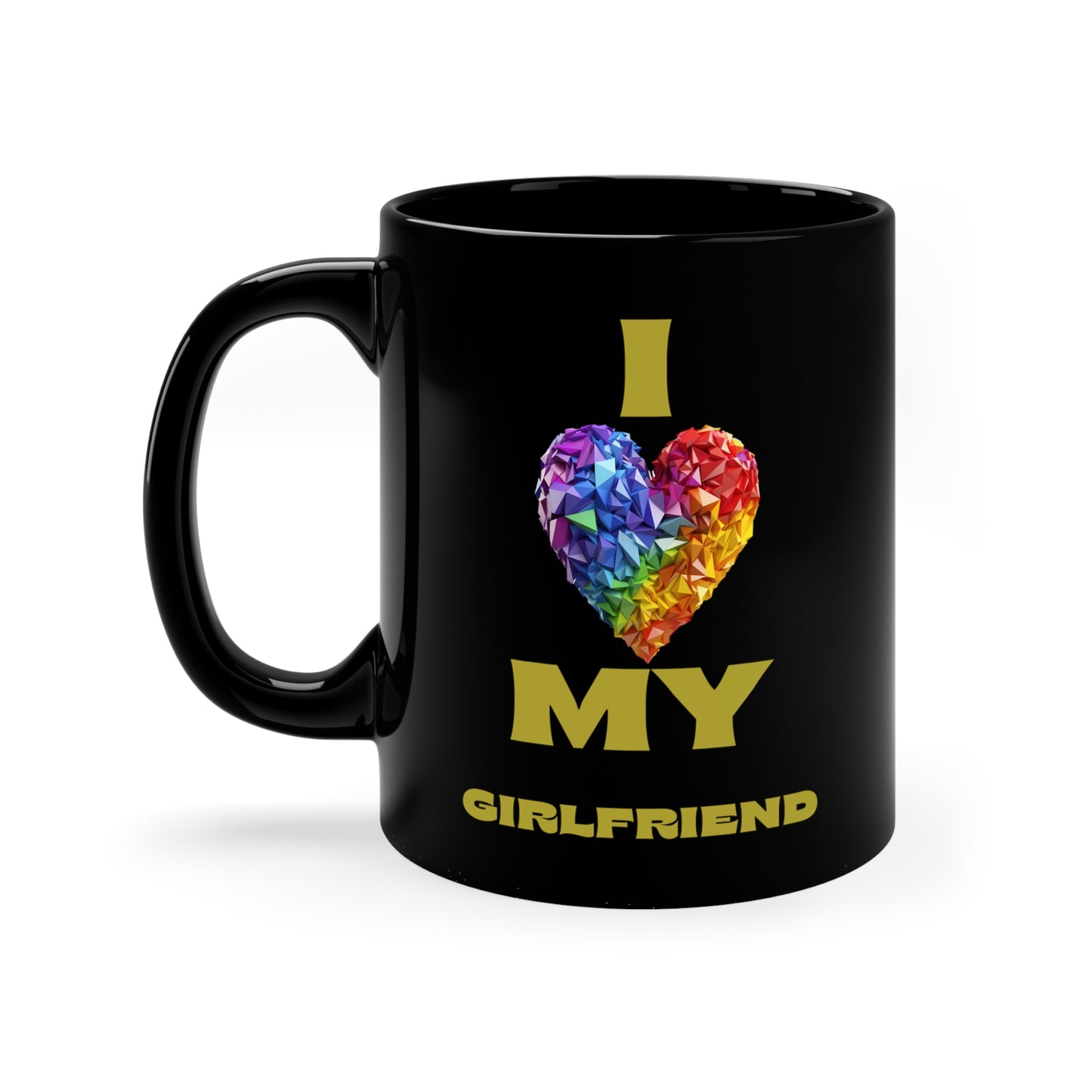 I Love My Girlfriend 11oz Black Mug