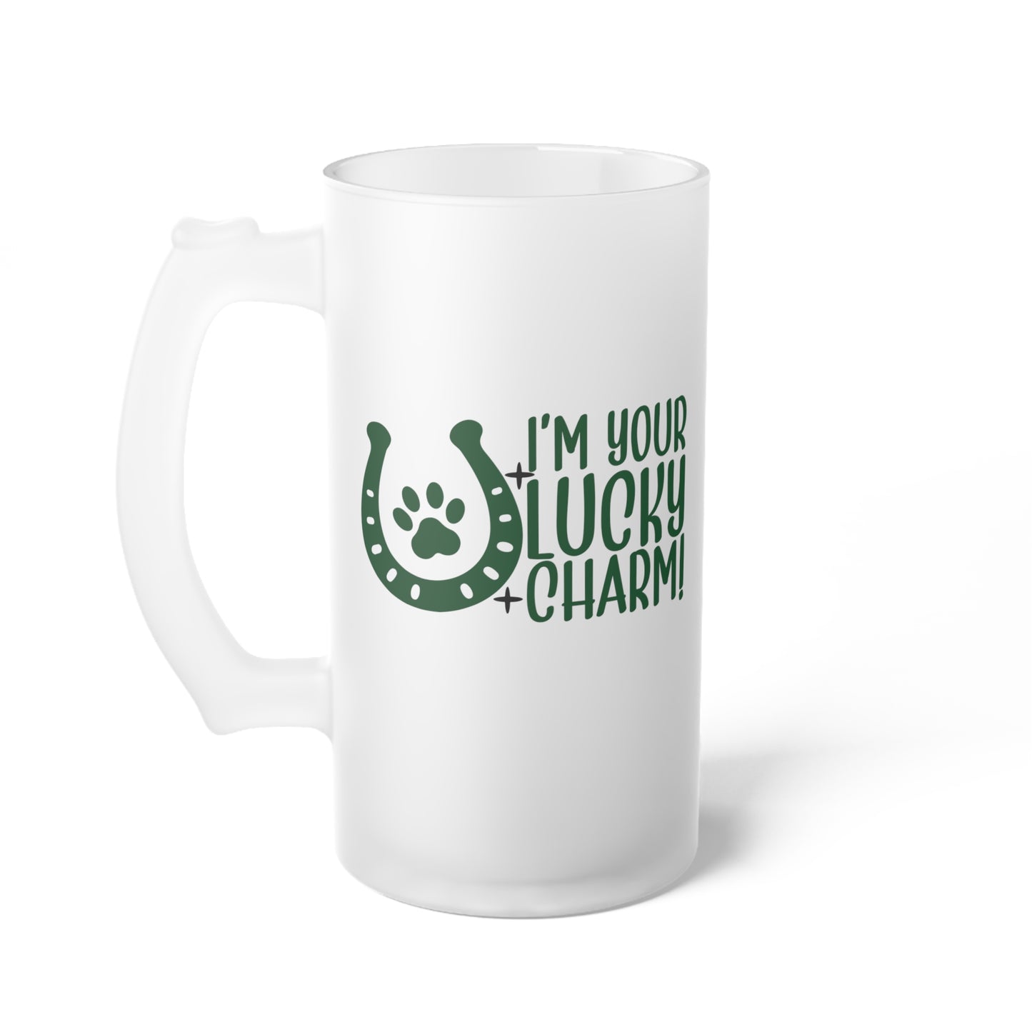 I'm Your Lucky Charm Frosted Glass Beer Mug