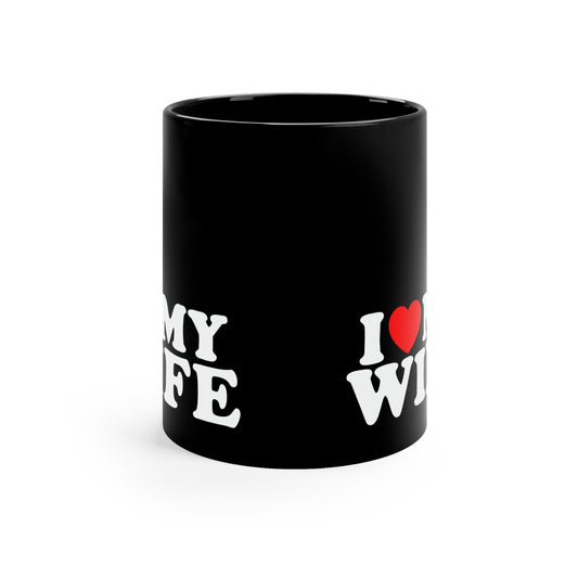 I Love My Wife 11oz Black Mug