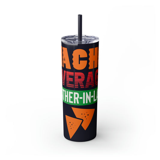 Nacho Average Father-In-Law Skinny Tumbler with Straw, 20oz
